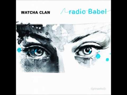 Watcha Clan - We Are One