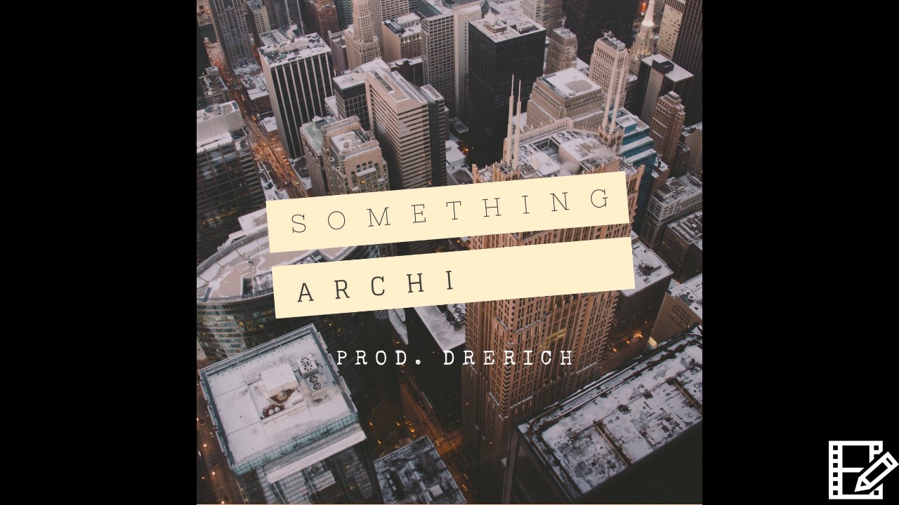 Archi - Something (Audio)