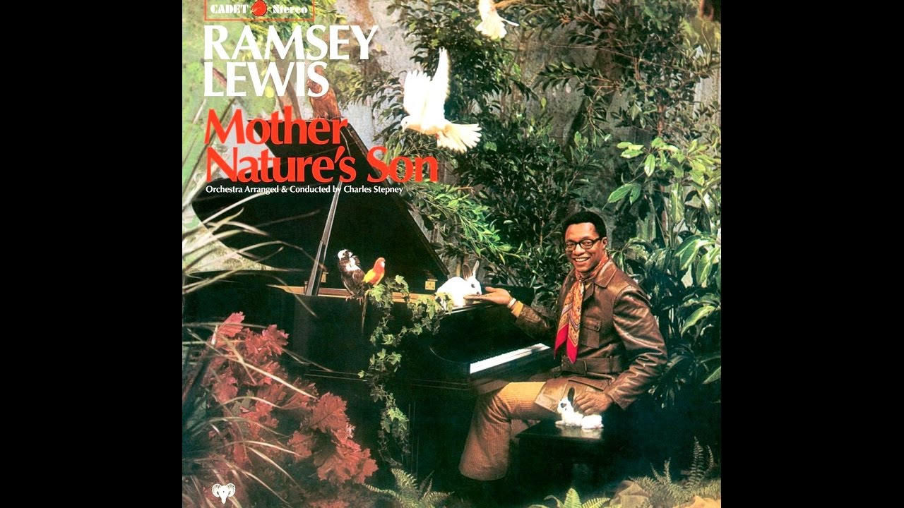Ramsey Lewis - Mother Nature's Son