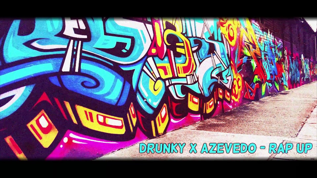 Drunky X Azevedo  - Rap Up