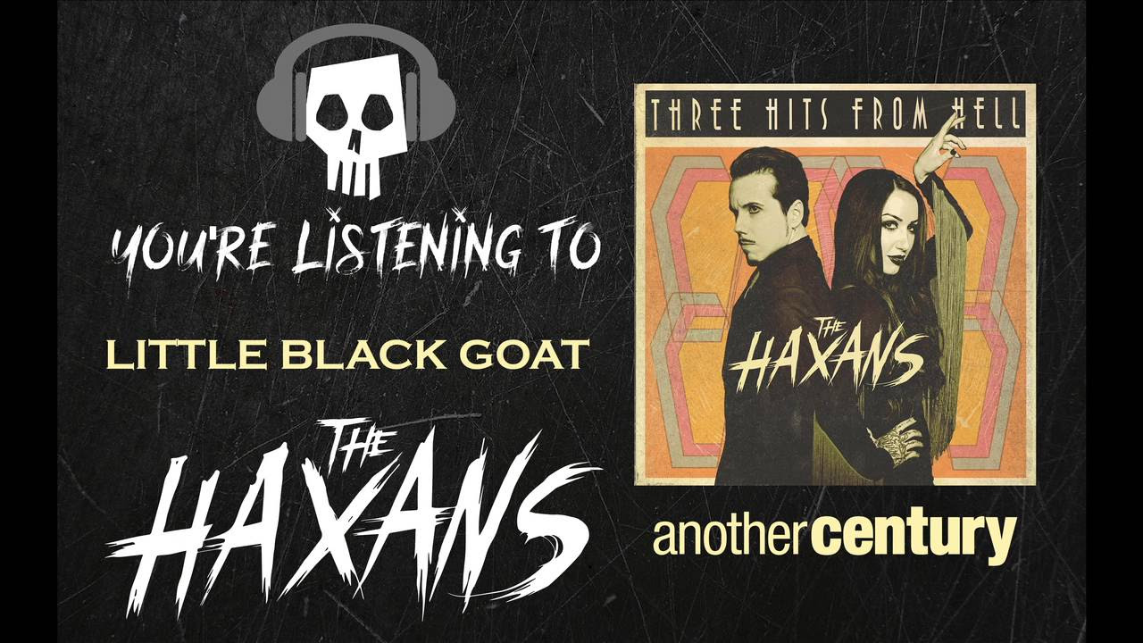 THE HAXANS - Little Black Goat (Official Audio)