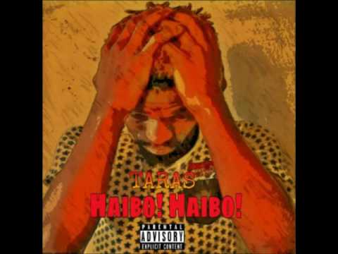 Taras - Haibo! Haibo! (Audio)
