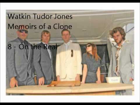 8 - On the Real - Watkin Tudor Jones