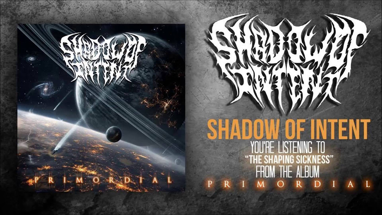 Shadow Of Intent - The Shaping Sickness (Official Stream)