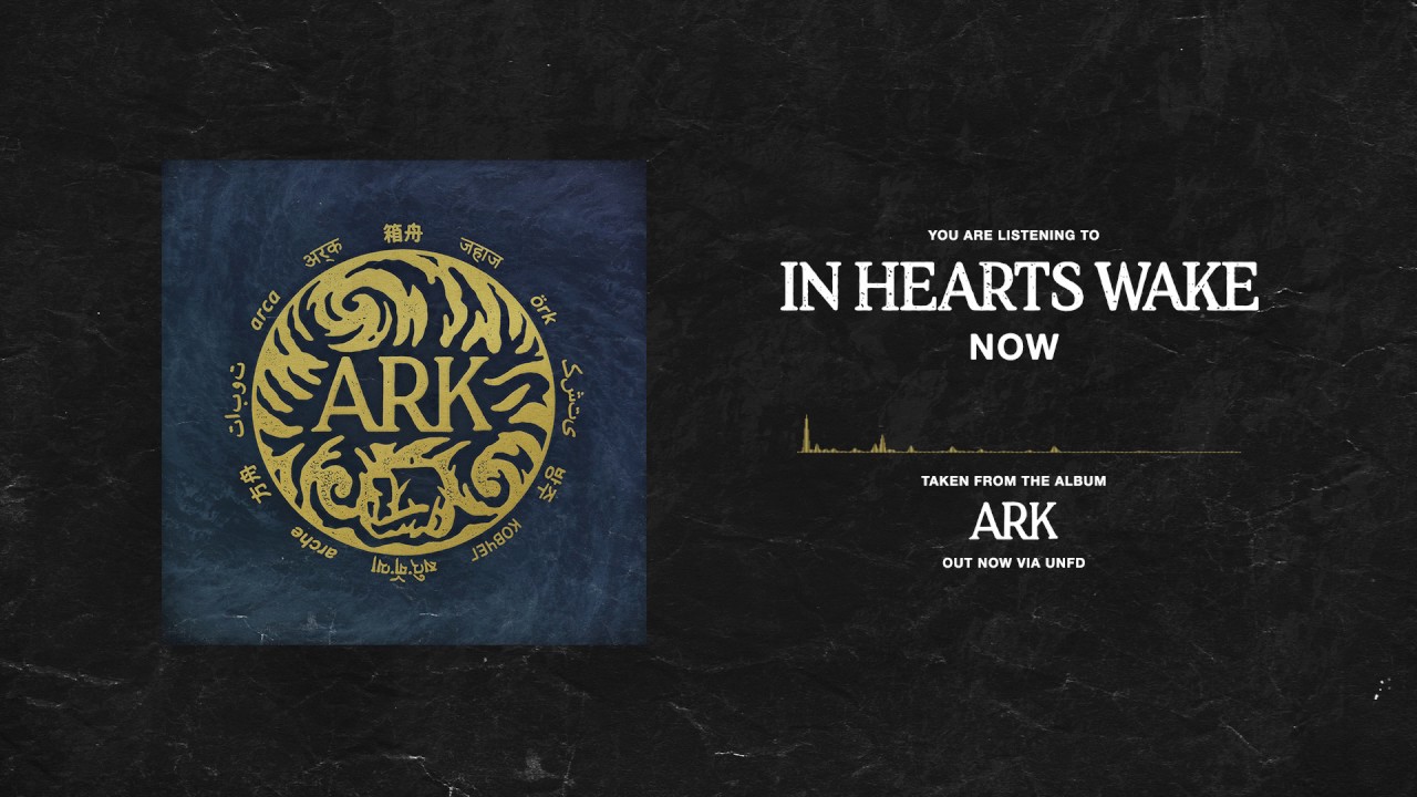 In Hearts Wake - Now
