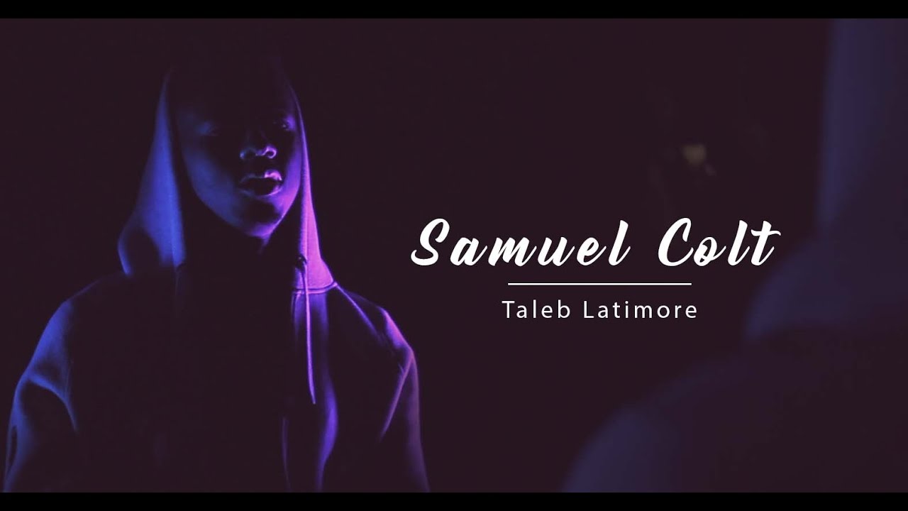 Taleb Latimore - Samuel Colt (Clip Officiel)