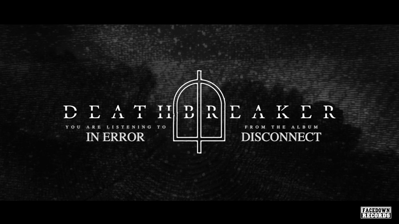 Deathbreaker - "In Error"