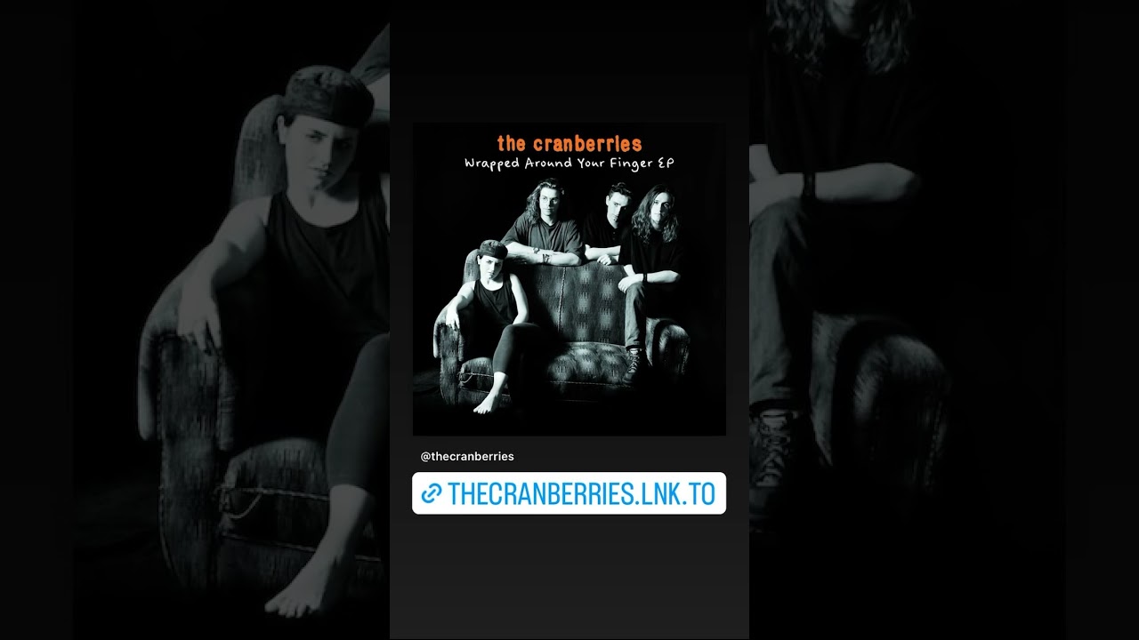 Wrapped Around Your Finger https://thecranberries.lnk.to/WrappedAroundYourFinger