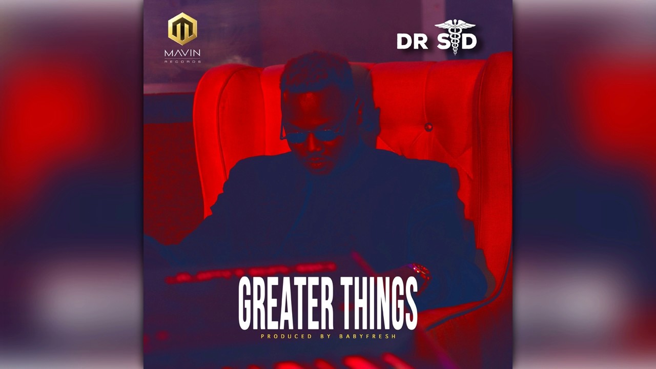 Dr Sid - Greater Things ( Audio )