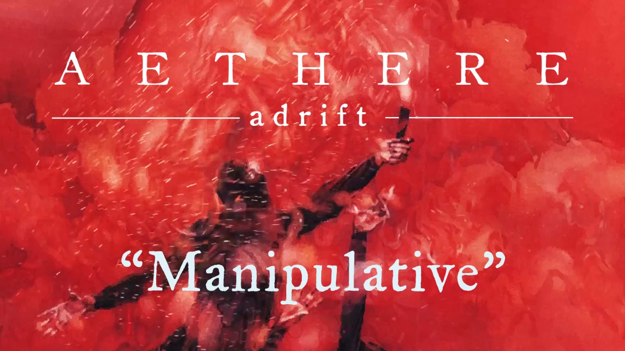 AETHERE - Manipulative (Official Stream)
