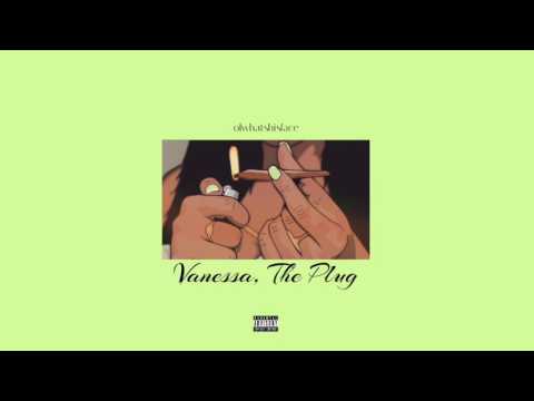 olwhatshisface - Vanessa, The Plug (OFFICIAL AUDIO)