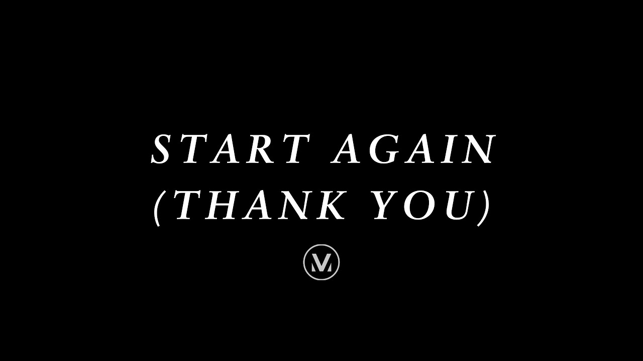 START AGAIN (Thank You) | Lyric Video | Vineyard Worship