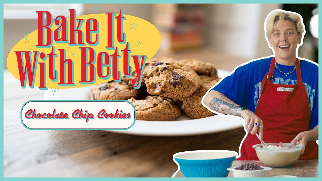 Bake It With Betty - Chocolate Chip Cookies