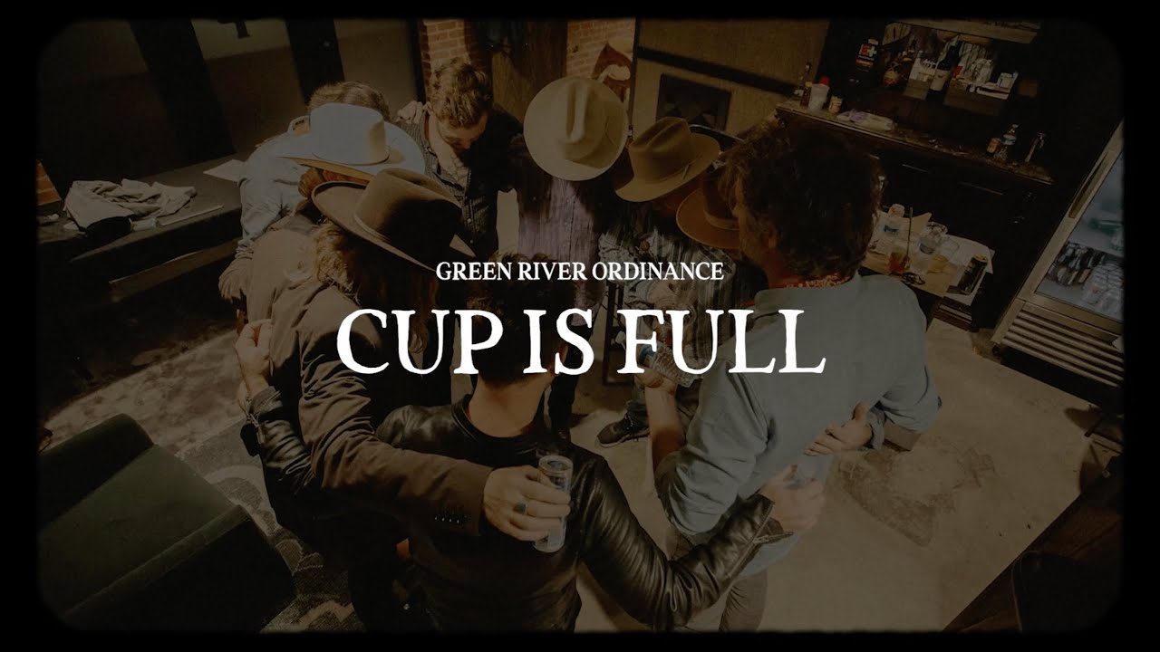Green River Ordinance - Cup is Full (Lyric Video)