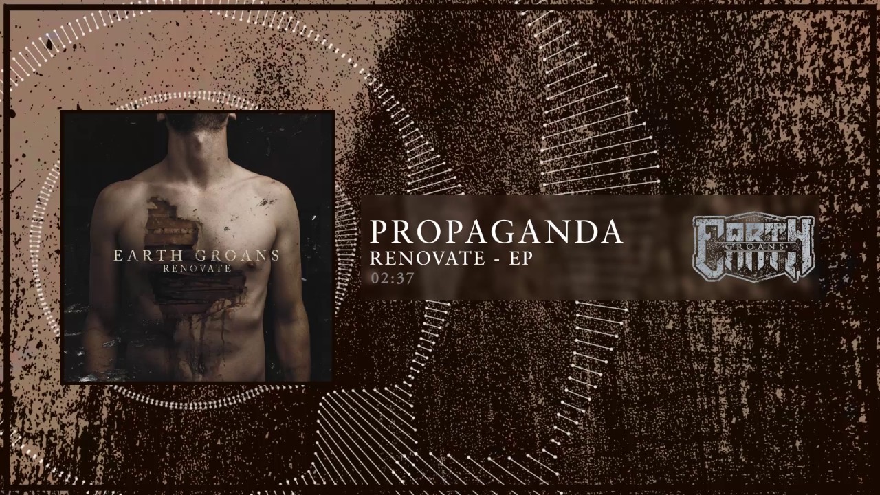 Earth Groans - 04 Propaganda [Lyrics]