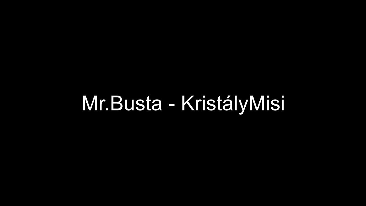 Mr.Busta - KristályMisi