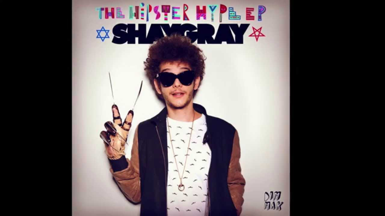ShayGray - Hipster Hype