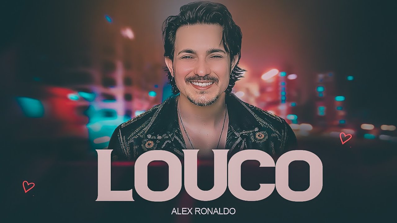 Alex Ronaldo - Louco