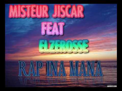 Elzé feat Misteur Jiscar _ Rap Ina Mana ( audio official ) HD
