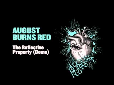 AUGUST BURNS RED The Reflective Property (Demo)