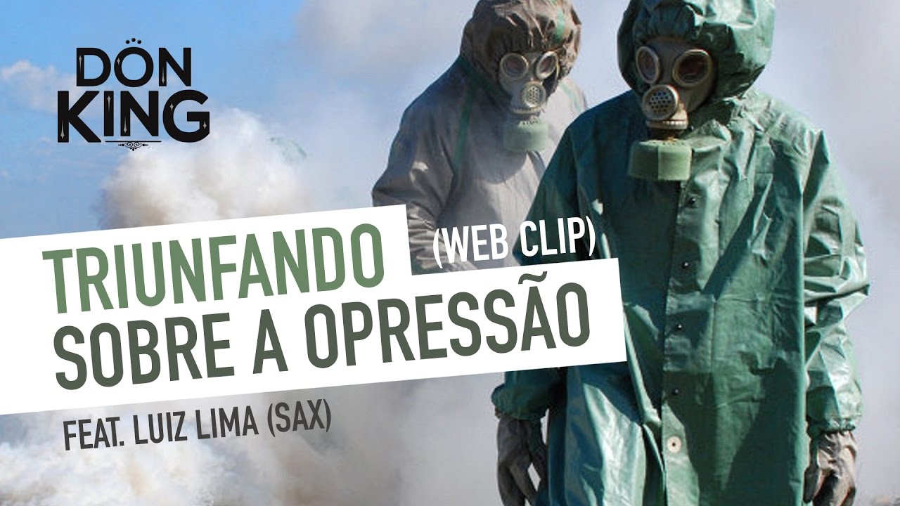 MC Don King - Triunfando Sobre a Opressão (web clip) feat. Luiz Lima (Sax)