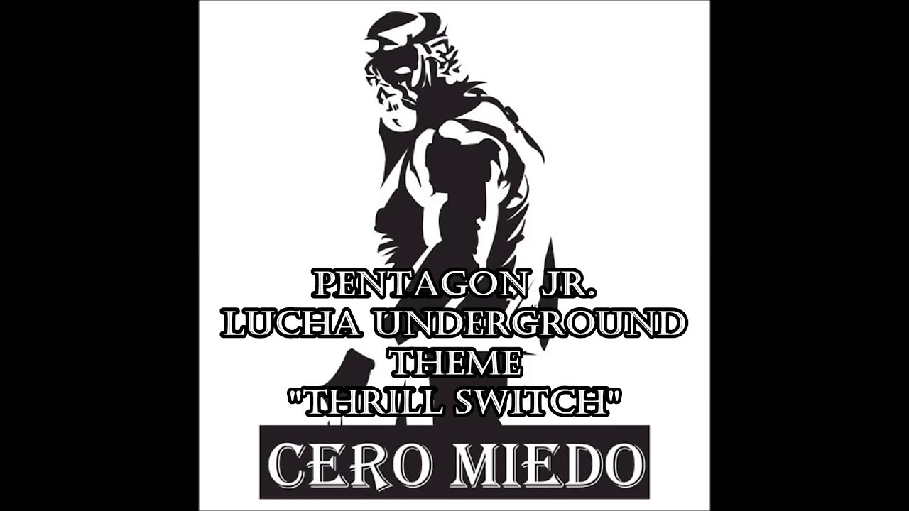 RC99 - Lucha Underground Pentagon Jr. Theme - "Thrill Switch"
