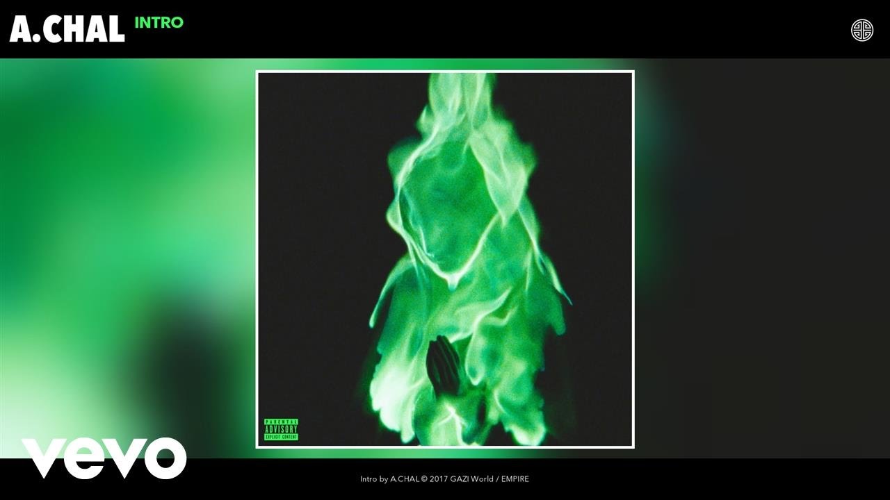 A.CHAL - Intro (Audio)