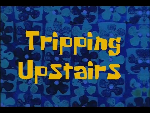SpongeBob Production Music Tripping Upstairs