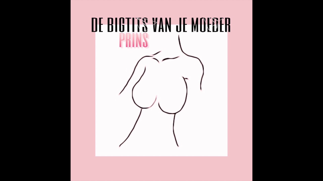 De Bigtits Van Je Moeder (audio)