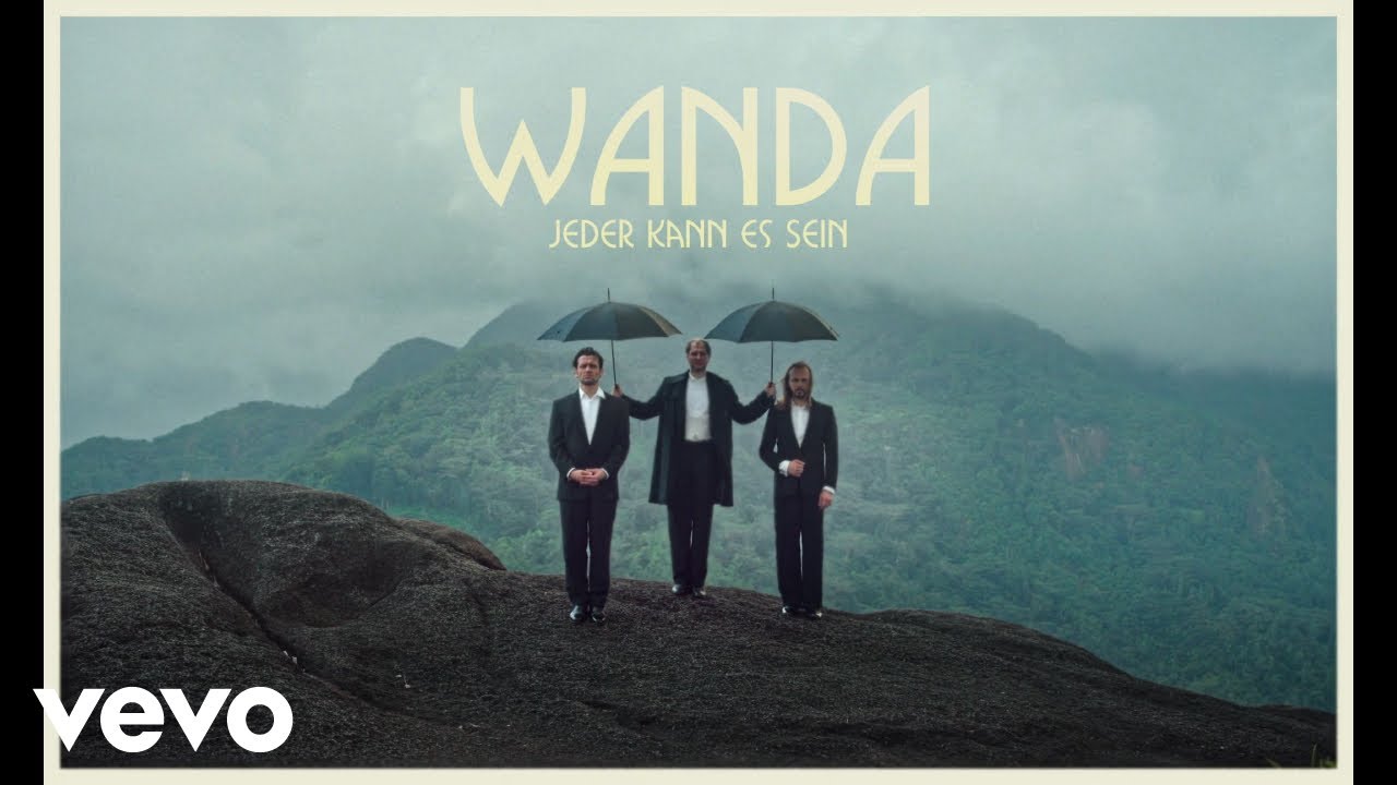 Wanda - Jeder kann es sein (Official Video)