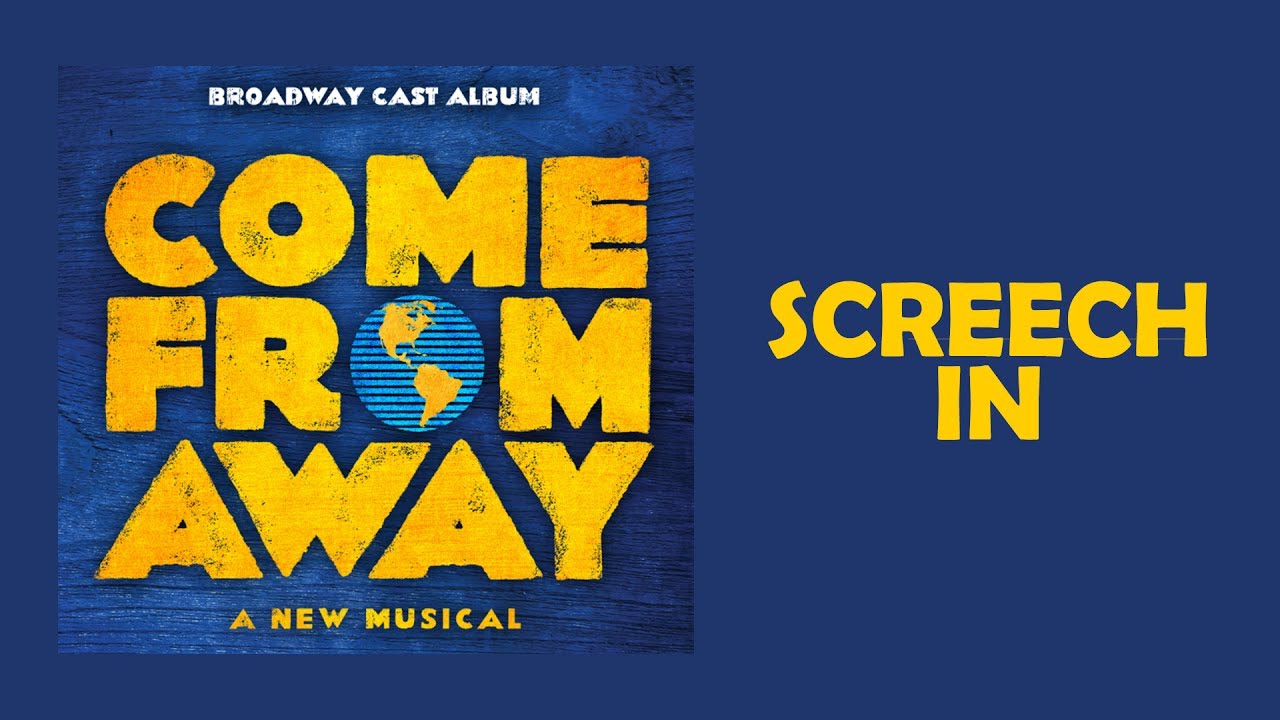Screech In — Come From Away (Lyric Video) [OBC]