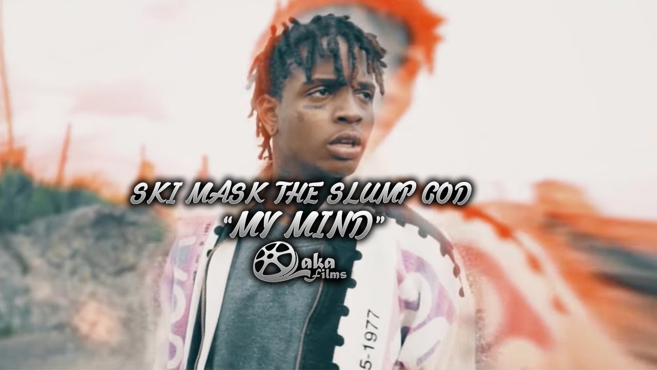Ski Mask The Slump God - "My Mind" (Official Music Video)