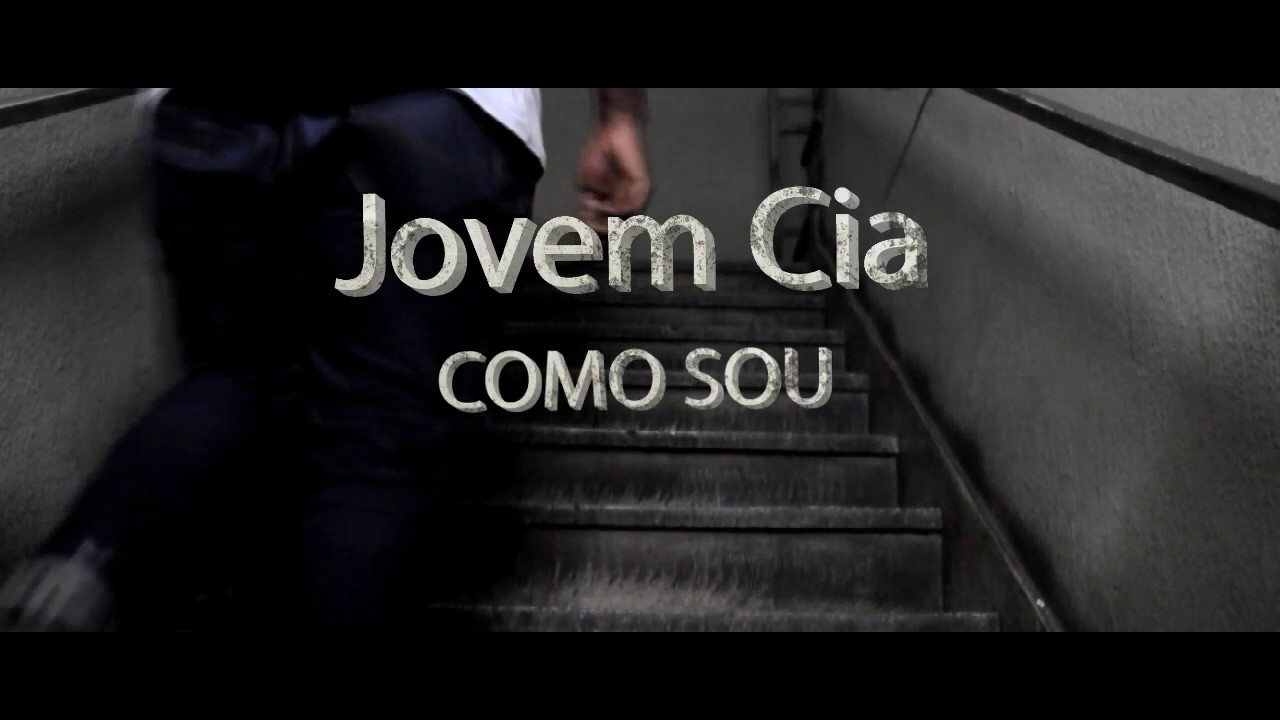 Jovem Cia - Como sou (Changes Remix) [Clipe Oficial]