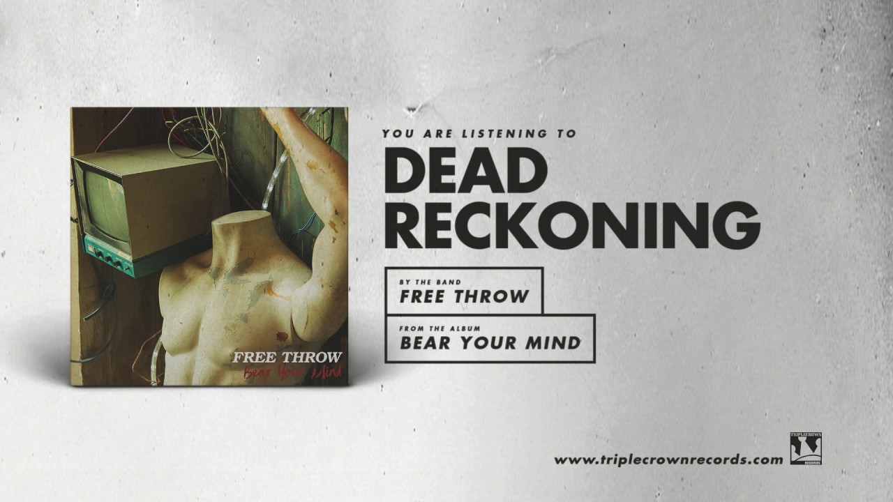 Free Throw - "Dead Reckoning" (Official Audio)