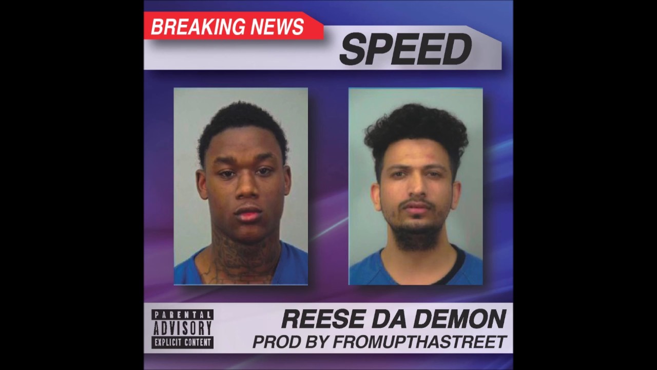 Reese Da Demon - Speed [ Prod. By FromUpThaStreet ]