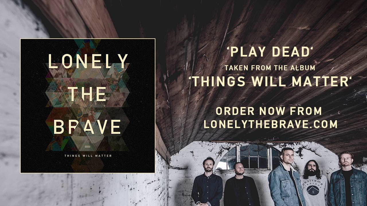 Lonely The Brave - 'Play Dead' (Official Audio)