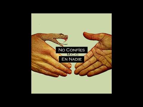 M.C.G - No Confíes En Nadie (Audio)