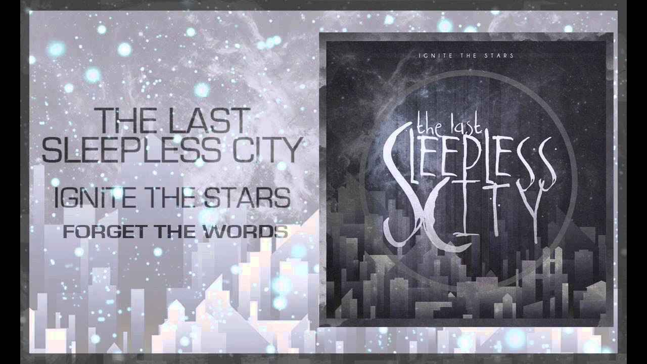 The Last Sleepless City - Forget The Words