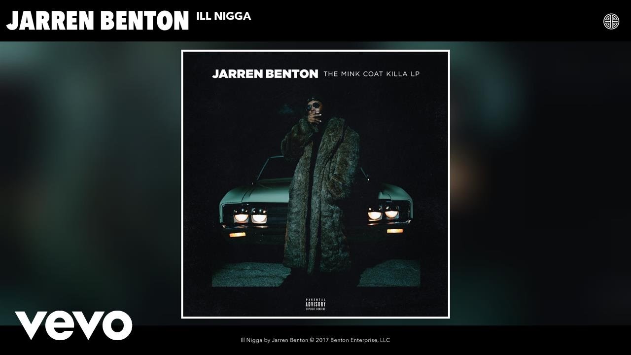 Jarren Benton - Ill Nigga (Audio)