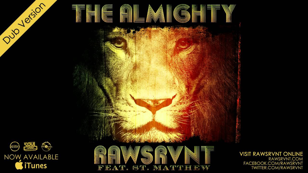 Rawsrvnt - The Almighty ft. St. Matthew (Dub Version) (Audio)