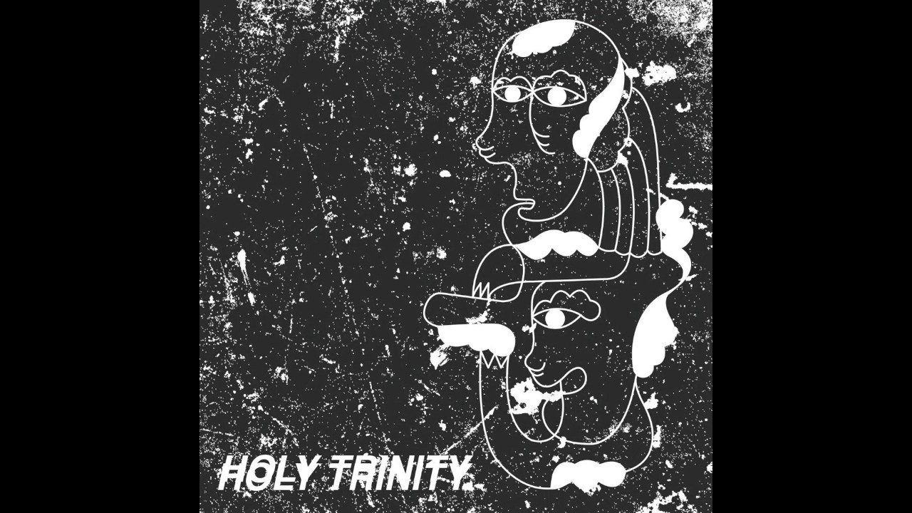 Holy Trinity - Born Twice