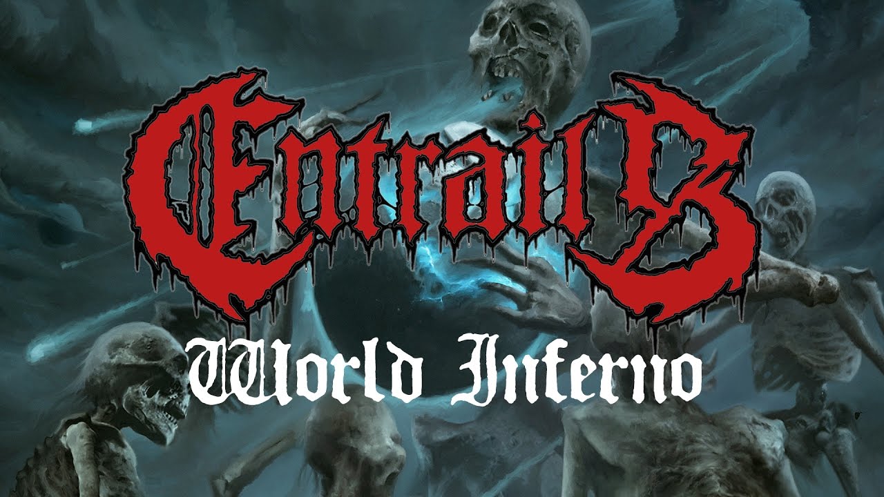 Entrails - World Inferno (OFFICIAL)