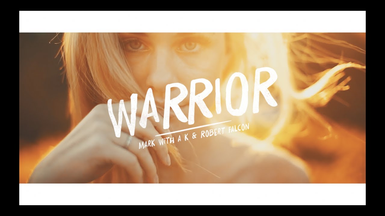 Mark With a K & Robert Falcon - Warrior (Radio Version)