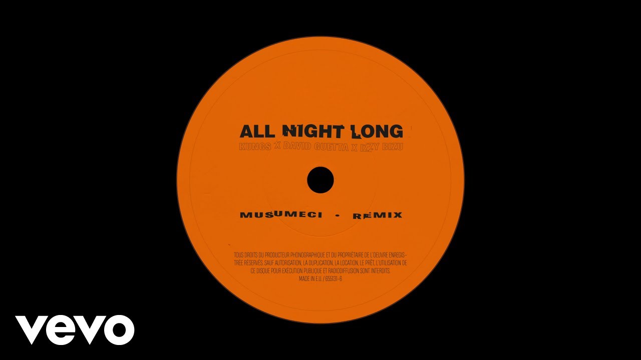 Kungs, Izzy Bizu - All Night Long (Musumeci Remix) ft. David Guetta