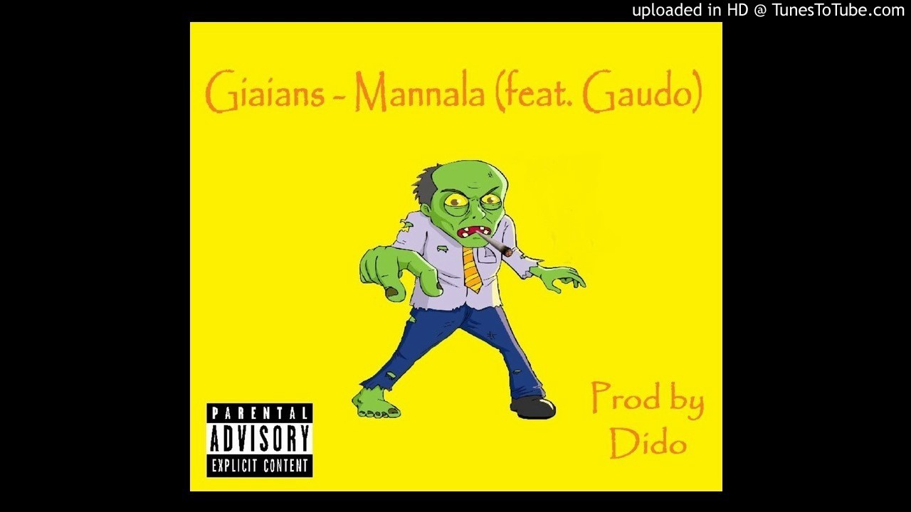 Giaians - Mannala (feat. Gaudo) (Prod Dido)