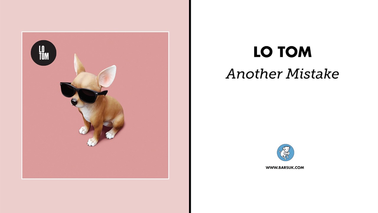 Lo Tom "Another Mistake" (Official Audio)