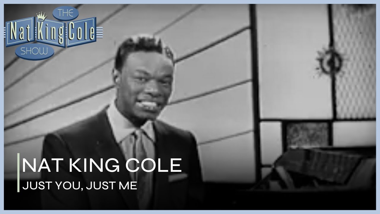 Nat King Cole Performs Just You, Just Me | The Nat King Cole Show