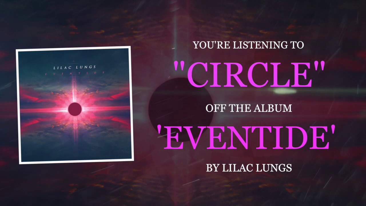Lilac Lungs: "Circle" (Audio Stream)