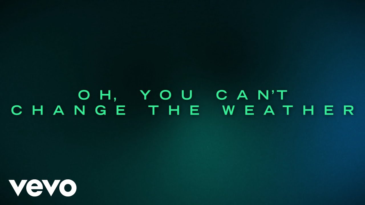 Sheryl Crow - You Can't Change The Weather (Lyric Video)