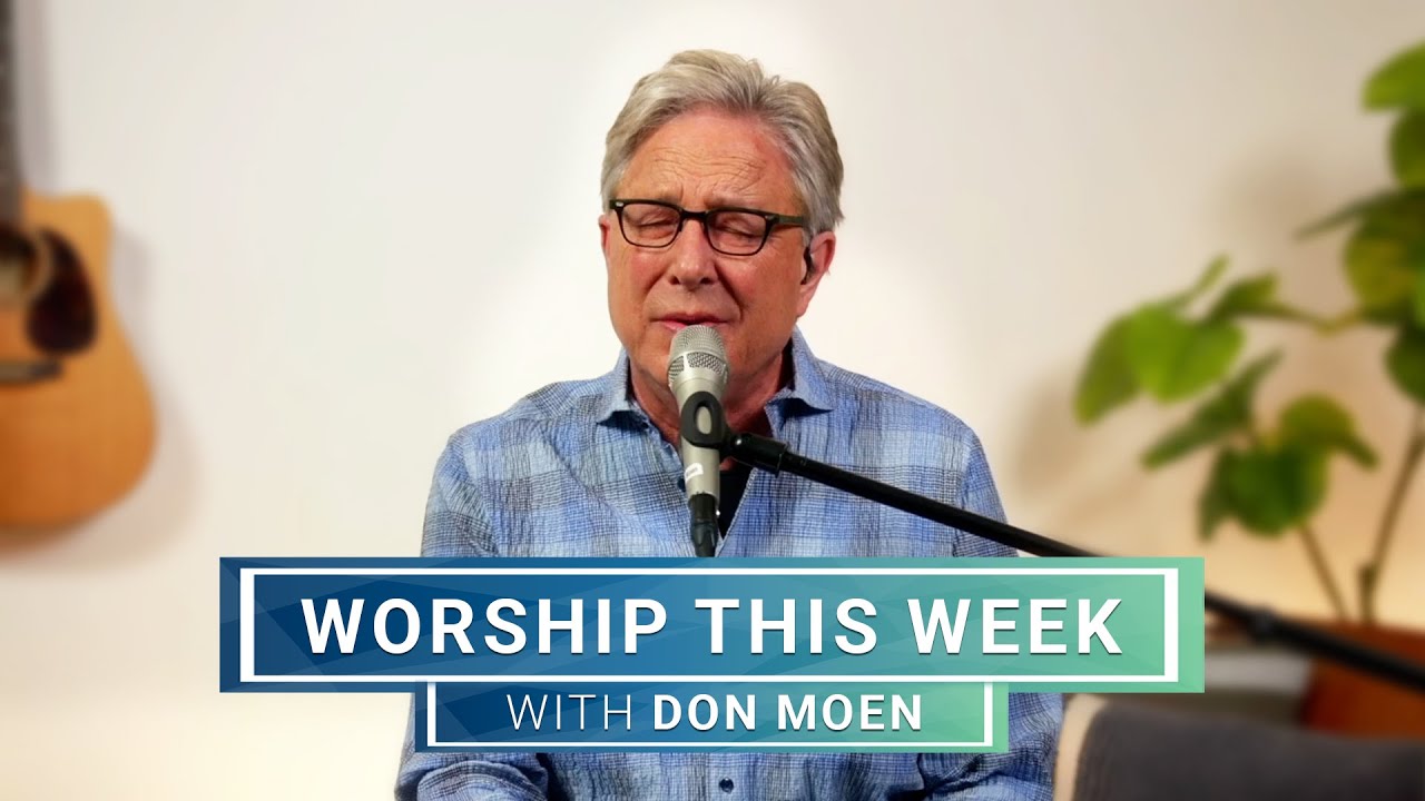 Worship This Week with Don Moen | March 27, 2024